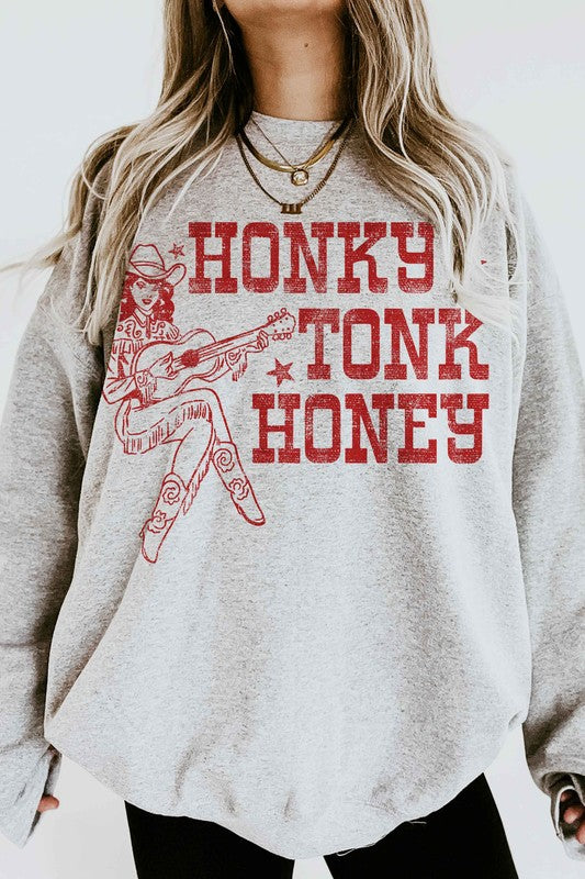 Honky Tonk Honey Sweatshirt