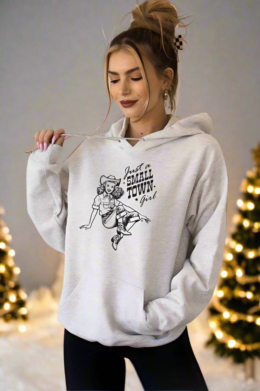 Just a Small Town Girl Hoodie